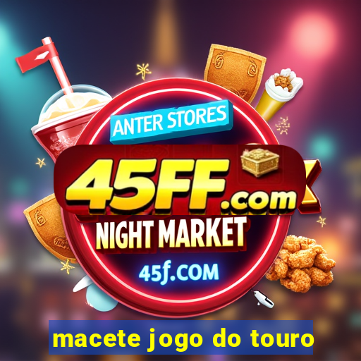 macete jogo do touro